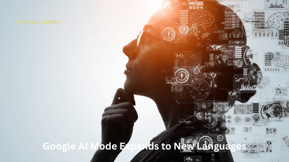 Google AI Mode expands to new languages in 2025 for businesses