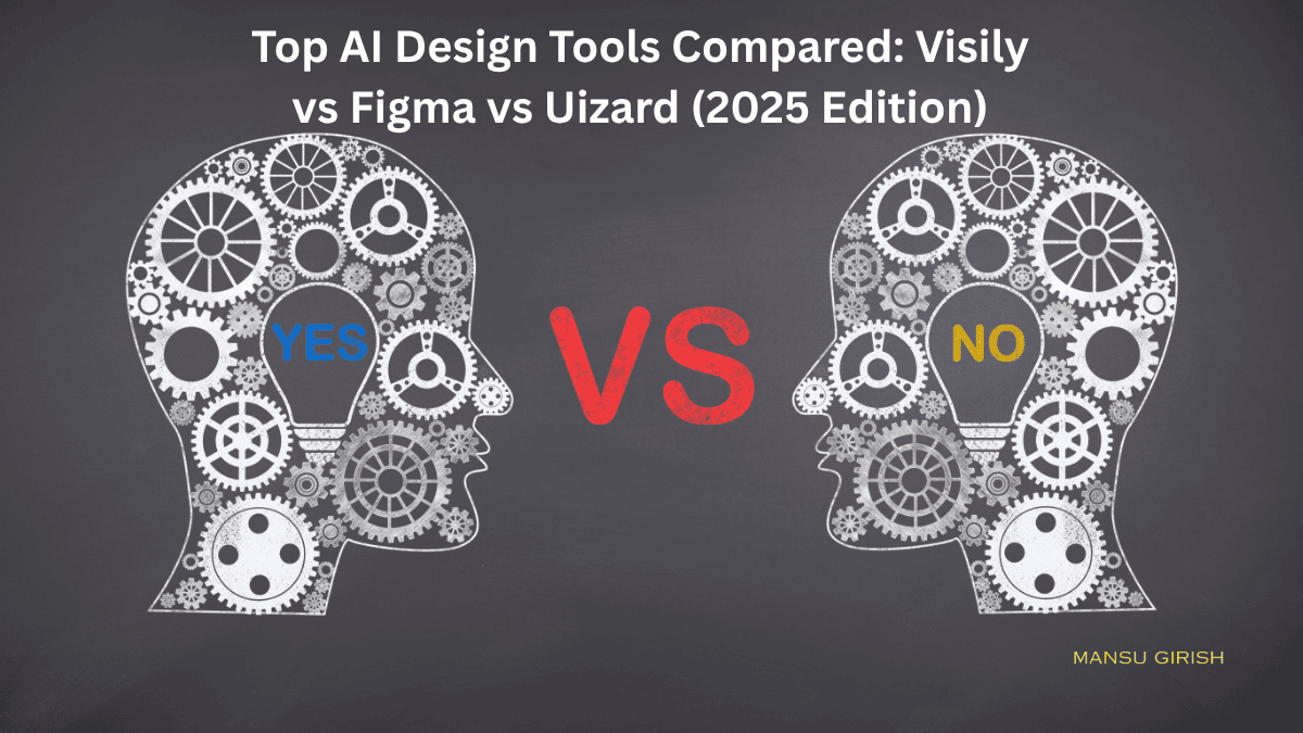AI Design Tools Comparison Visily Figma Uizard 2025