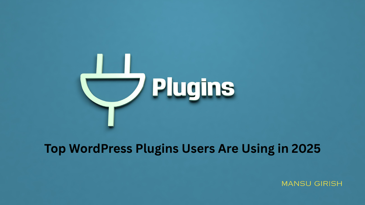 Top WordPress plugins users are using in 2025
