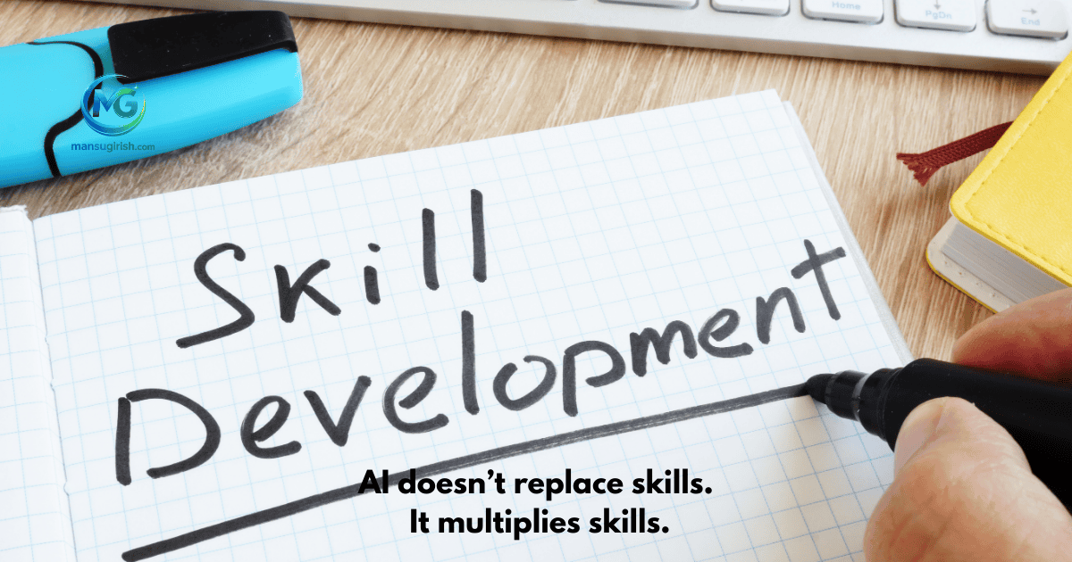 ai doesn’t replace skills it multiplies skills