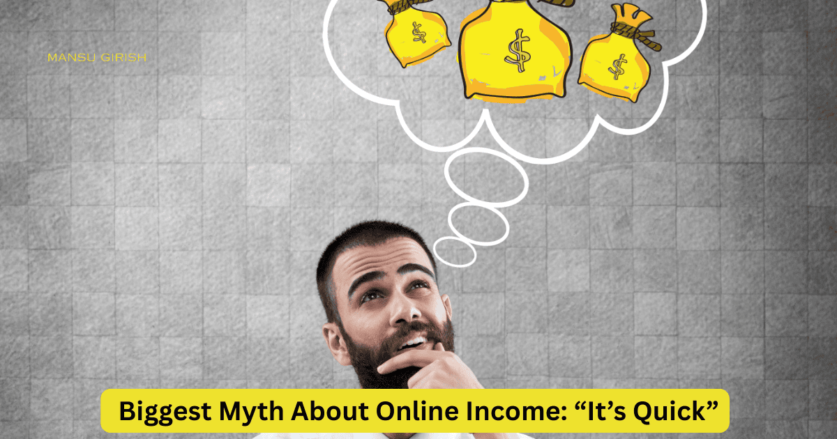 biggest myth about online income is that it is quick