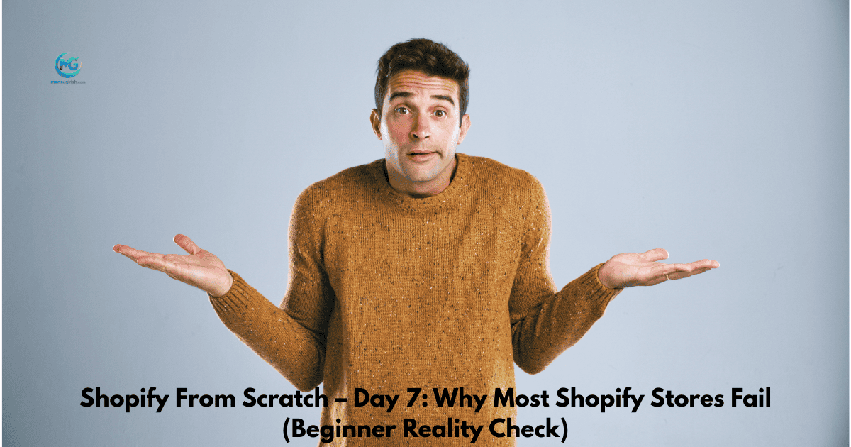 why most shopify stores fail beginners